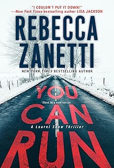 you can run a gripping novel of suspense 1st edition rebecca zanetti 142015432x, 978-1420154320