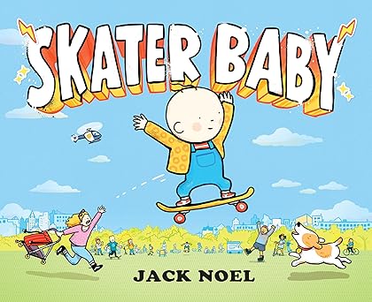 skater baby 1st edition jack noel 0593324544, 978-0593324547