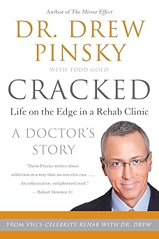 cracked life on the edge in a rehab clinic 1st edition drew pinsky 0060096551, 978-0060096557