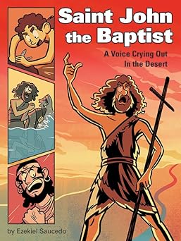 saint john the baptist a voice crying out in the desert 1st edition ezekiel saucedo 0819891053, 978-0819891051