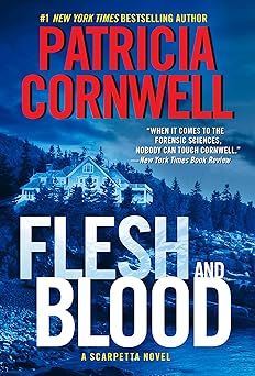 flesh and blood 1st edition patricia cornwell 0063063565, 978-0063063563