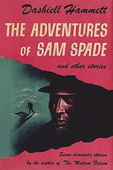 the adventures of sam spade and other stories 1st edition dashiell hammett 1773237772, 978-1773237770