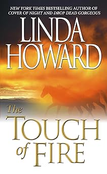 the touch of fire 1st edition linda howard 0671019724, 978-0671019723