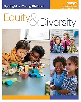 spotlight on young children equity and diversity 1st edition cristina gillanders ,rossella procopio