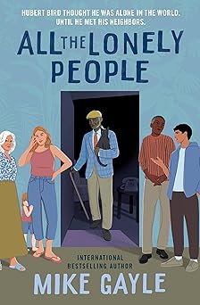 all the lonely people 1st edition mike gayle 1538720175, 978-1538720172