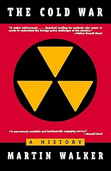 the cold war a history 1st edition martin walker 0805034544, 978-0805034547