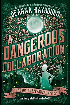 a dangerous collaboration 1st edition deanna raybourn 045149072x, 978-0451490728