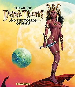 art of dejah thoris and the worlds of mars 1st edition robert greenberger ,alex ross ,j scott campbell ,az