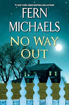 no way out a gripping novel of suspense 1st edition fern michaels 1496731182, 978-1496731180