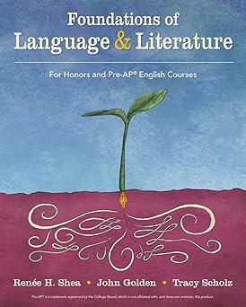 foundations of language and literature pre apa/honors 1st edition renee shea ,john golden ,tracy scholz
