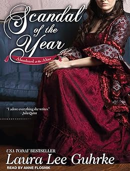 scandal of the year 1st edition laura lee guhrke ,anne t flosnik 145265476x, 978-1452654768
