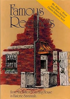 famous recipes from mrs wilkes boarding house in historic savannah 1st edition sema wilkes 0939114720,