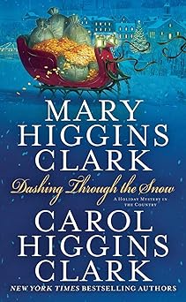 dashing through the snow 1st edition mary higgins clark ,carol higgins clark 1439129177, 978-1439129173