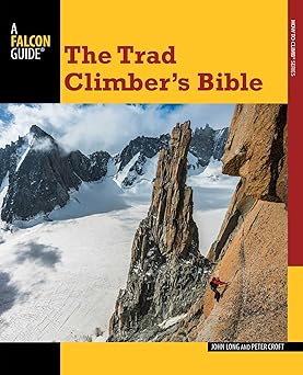 trad climbers bible 1st edition john long ,peter croft 0762783729, 978-0762783724
