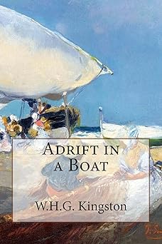 adrift in a boat 1st edition w h g kingston 1501004425, 978-1501004421