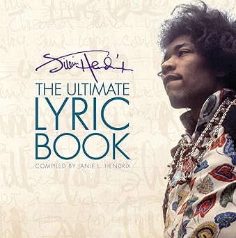 jimi hendrix the ultimate lyric book 1st edition jimi hendrix ,janie l hendrix 1423492684, 978-1423492689