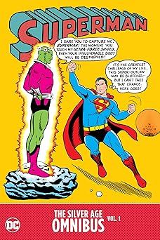superman the silver age omnibus vol 1 1st edition otto binder ,jerry siegel ,wayne boring ,al plastino ,curt
