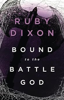 bound to the battle god a fantasy romance 1st edition ruby dixon 1077463006, 978-1077463004