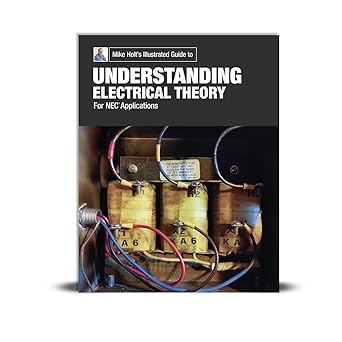 mike holts understanding electrical theory for nec applications textbook 1st edition mike holt 1950431681,