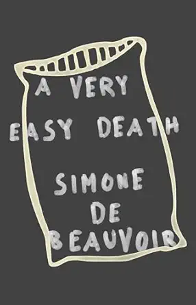a very easy death a memoir 1st edition simone de beauvoir 0394728998, 978-0394728995