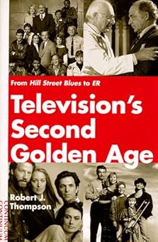 televisions second golden age from hill street blues to er hill street blues/thirtysomething/st