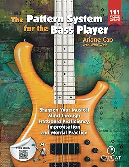 the pattern system for the bass player sharpen your musical mind through fretboard proficiency improvisation