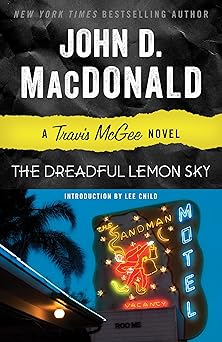 the dreadful lemon sky a travis mcgee novel 1st edition john d macdonald ,lee child 0812984072, 978-0812984071