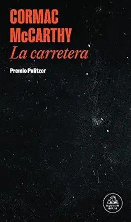 la carretera / the road 1st edition cormac mccarthy 8439741006, 978-8439741008