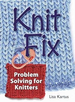 knit fix 1st edition lisa kartus 1596680113, 978-1596680111