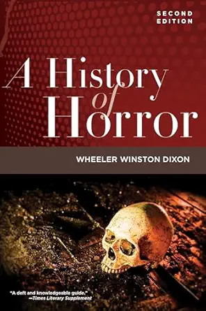 a history of horror 1st edition wheeler winston dixon 197883358x, 978-1978833586
