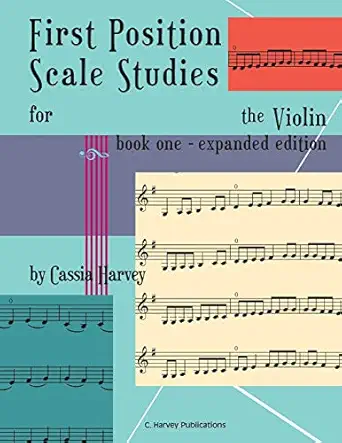 first position scale studies for the violin book one 1st edition cassia harvey 163523008x, 978-1635230086