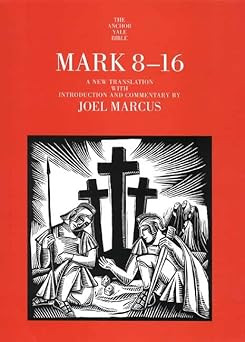 mark 8 16 1st edition joel marcus 0300141165, 978-0300141160