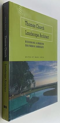 thomas church landscape architect designing a modern california landscape 1st edition marc treib 0970973152,