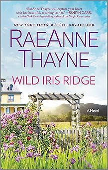 wild iris ridge 1st edition raeanne thayne 1335015973, 978-1335015976