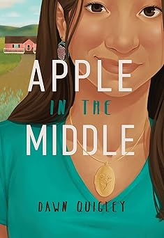 apple in the middle 1st edition dawn quigley 194616321x, 978-1946163219
