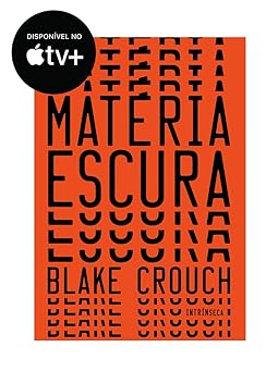 mataria escura 1st edition blake crouch ,alexandre raposo 655560655x, 978-6555606553