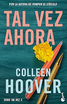 tal vez ahora / maybe now 1st edition colleen hoover 6073906048, 978-6073906043