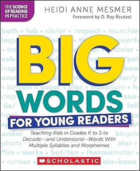 big words for young readers teaching kids in grades k to 5 to decodea and understanda words with multiple
