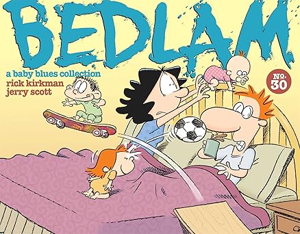bedlam 1st edition rick kirkman ,jerry scott 1449437249, 978-1449437244