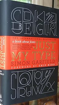 just my type a book about fonts 1st edition simon garfield 1592406521, 978-1592406524