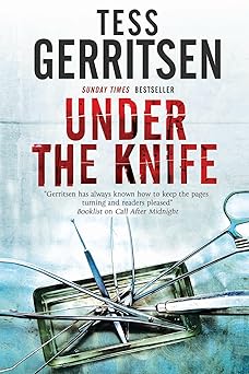 under the knife 1st edition tess gerritsen 0727884158, 978-0727884152