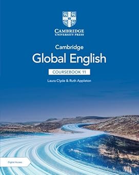 cambridge global english coursebook 11 with digital access 1st edition laura clyde ,ruth appleton 1009248960,