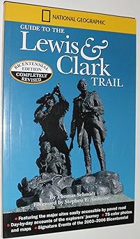 national geographic guide to the lewis and clark trail 1st edition thomas schmidt 0792264711, 978-0792264712