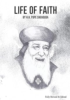 life of faith edited 1st edition h h pope shenouda iii 064812343x, 978-0648123439