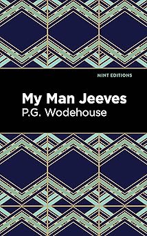 my man jeeves 1st edition p g wodehouse ,mint s 1513206168, 978-1513206165