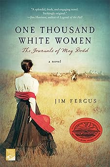 one thousand white women the journals of may dodd 1st edition jim fergus 0312199430, 978-0312199432
