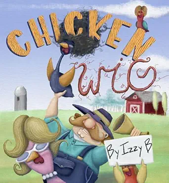 chicken wig 1st edition izzy b 1571024522, 978-1571024527