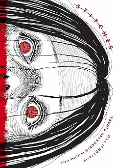 stitches 1st edition hirokatsu kihara ,junji ito 1974736563, 978-1974736560
