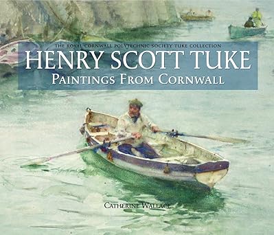 henry scott tuke paintings from cornwall 1st edition catherine wallace 1841147052, 978-1841147055