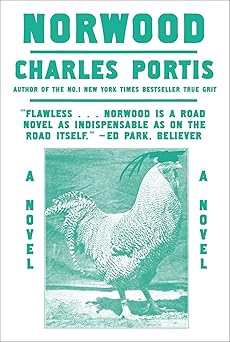 norwood a novel 1st edition charles portis 0879517034, 978-0879517038